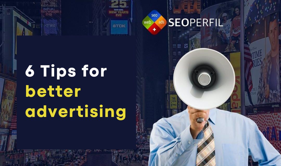 6 Tips for better advertising