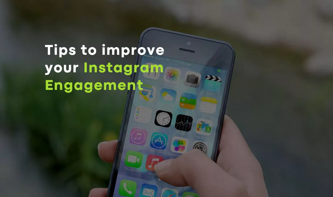 Tips to improve your Instagram engagement