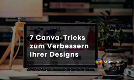 7 Top Canva-Tricks zur Verbesserung Ihres Designs
